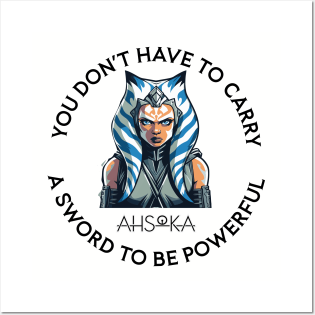 you dont have to carry a sword to be powerful Wall Art by whatyouareisbeautiful